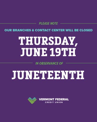 All Branches Closed on Thursday, June 19th in Observance of Juneteenth
