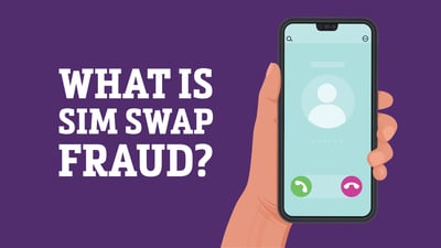 What Is SIM Swap Fraud?